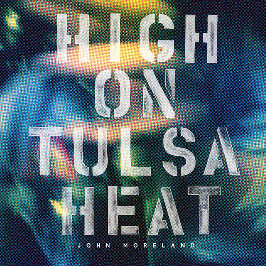 High On Tulsa Heat (CD)